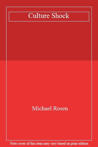 Culture shock michael rosen - culture,