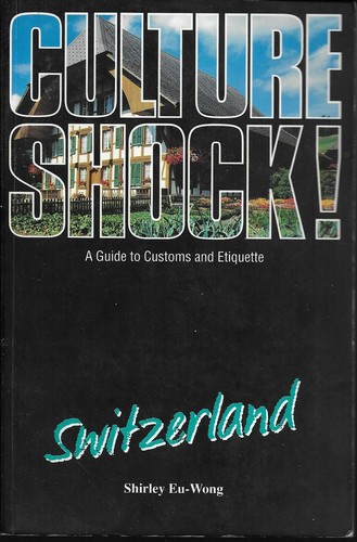 Culture shock switzerland - culture,